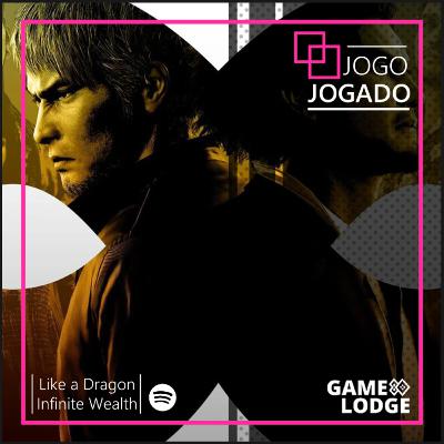 Jogo Jogado - Like a Dragon: Infinite Wealth Primeiras Impressões Jogo Jogado - Like a Dragon: Infinite Wealth Primeiras Impressões