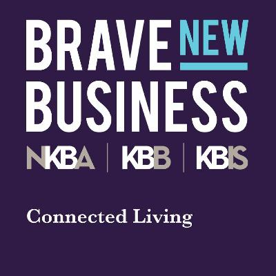 Brave New Business: Connected Living
