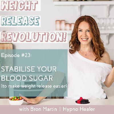#23: Stabilise Your Blood Sugar