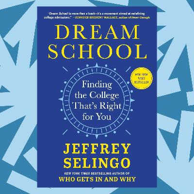 In 'Dream School,' Jeff Selingo wants parents to rethink what makes a ‘good’ college