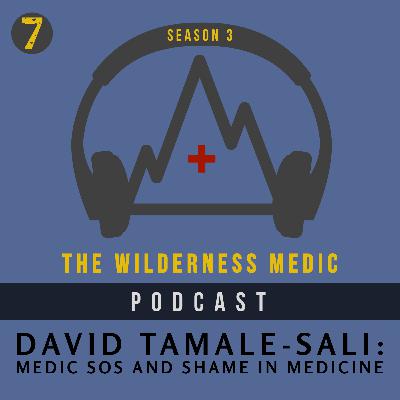 Season 3 Episode 7: David Tamale-Sali Medic SOS and Shame in Medicine