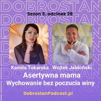 Asertywna mama. Wychowanie bez poczucia winy - Wojtek Jabłoński Asertywna mama. Wychowanie bez poczucia winy - Wojtek Jabłoński