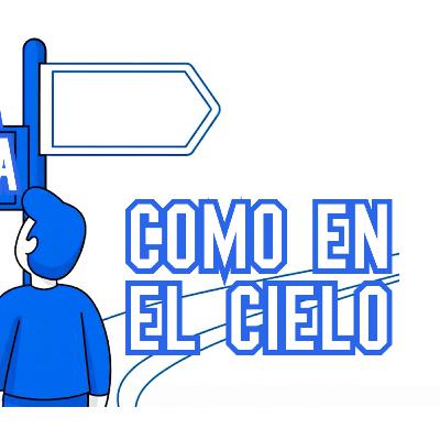 Que se haga en la tierra como se hace en el cielo | Conectados con Dios