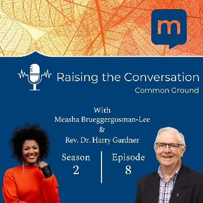 Season 2: Episode 8 - Rev. Dr. Harry Gardner Season 2: Episode 8 - Rev. Dr. Harry Gardner