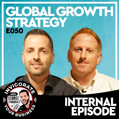 E050: Scaling Internationally, Strategic Growth & Ideoli’s Global Journey | Internal Episode