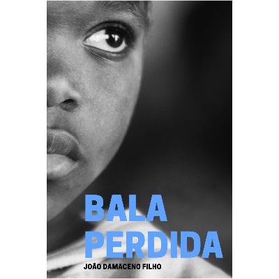 BALA PERDIDA