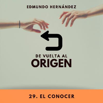1x29. El conocer