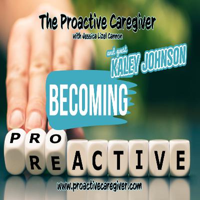 Becoming A Proactive Caregiver
