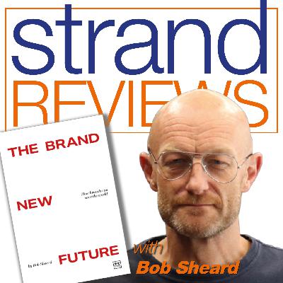 The Brand New Future, with the author, Bob Sheard