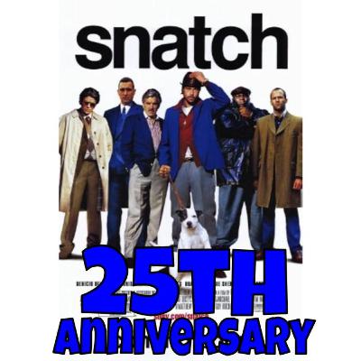 Snatch: 25th Anniversary