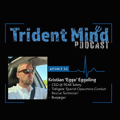 Afsnit 33 - Kristian "EGGE" Eggeling