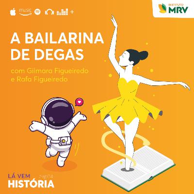#15 - A Bailarina de Degas