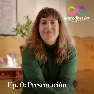 Ep. 0 | Presentación