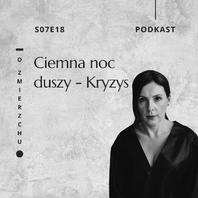 S07E18 Ciemna noc duszy - Kryzys – O Zmierzchu