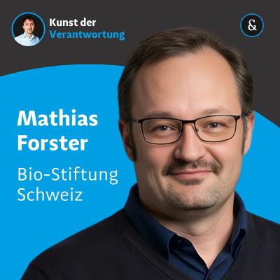 Mathias Forster - Verantwortung nicht als Pflicht, sondern als Beziehung neu denken Mathias Forster - Verantwortung nicht als Pflicht, sondern als Beziehung neu denken