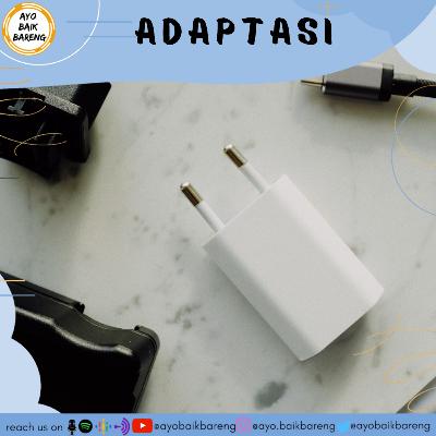 🎧 [7 Desember] | Adaptasi