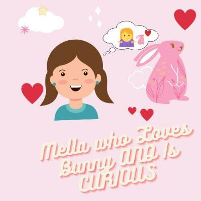 Mella who Loves Bunny and is Curious Mella who Loves Bunny and is Curious