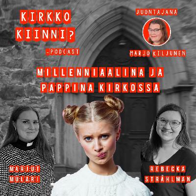 Millenniaalina ja pappina kirkossa