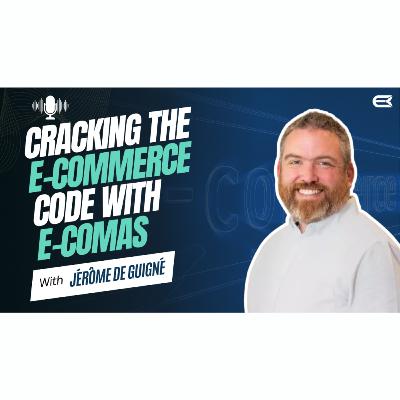 Cracking the E-Commerce Code with E-Comas