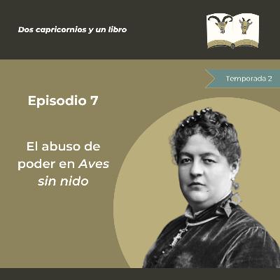 El abuso de poder en Aves sin nido