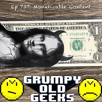 737: Monetizable Content 737: Monetizable Content