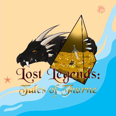 Lost Legends: Tales Of Thurne- Midnight Phoenix EP 1- Come sail away with me