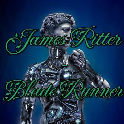 James Ritter On Blade Runner