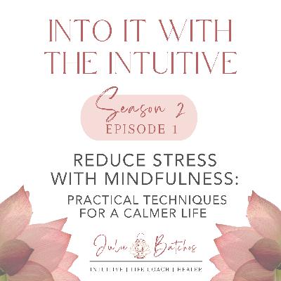 Reduce Stress with Mindfulness: Practical Techniques for a Calmer Life
