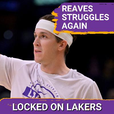 Too Slow Lakers Lose Big to San Antonio, 132-119. Austin Reaves Struggles Again...