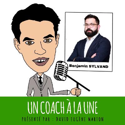 Un Coach À La Une® N°33 : Coaching et Résolution de Conflit / Benjamin SYLVAND