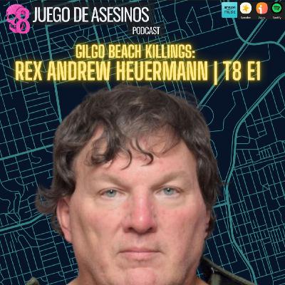 GILGO BEACH KILLINGS: Rex Andrew Heuermann | T8 E1 - Episodio exclusivo para mecenas GILGO BEACH KILLINGS: Rex Andrew Heuermann | T8 E1 - Episodio exclusivo para mecenas