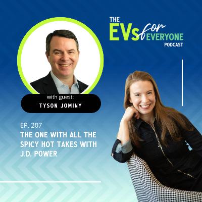 Ep. 207: The One With All The Spicy Hot Takes with J.D. Power's Tyson Jominy