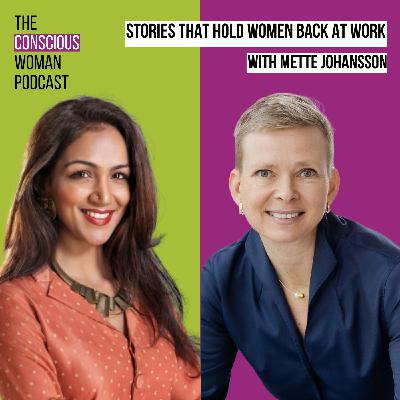 16. Stories that hold women back at work with Mette Johansson 16. Stories that hold women back at work with Mette Johansson