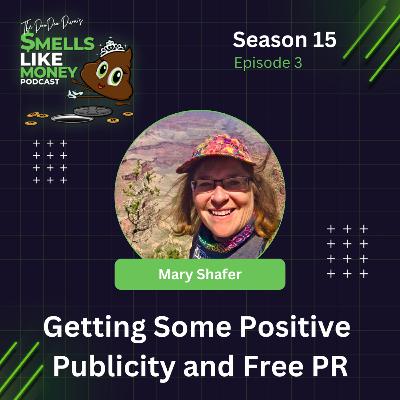 S15 E3: Getting Some Positive Publicity and Free PR with Mary Shafer