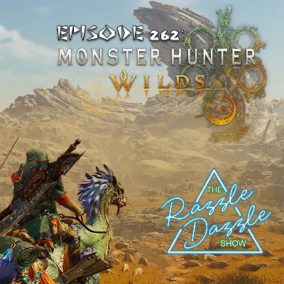Episode 263: Monster Hunter Wilds
