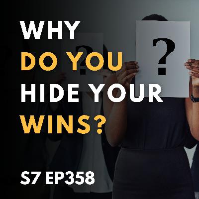 Why Do You Hide Your Wins?
