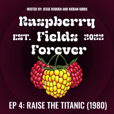 Episode 4: Raise the Titanic (1980)