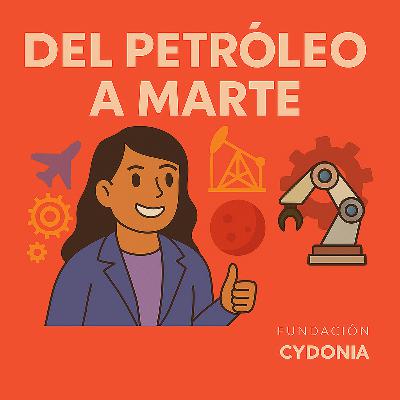 Del Petróleo a una Misión Espacial Del Petróleo a una Misión Espacial