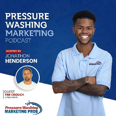 Episode 48: Navigating Business Growth with Tim Crouch of Gutter Growth