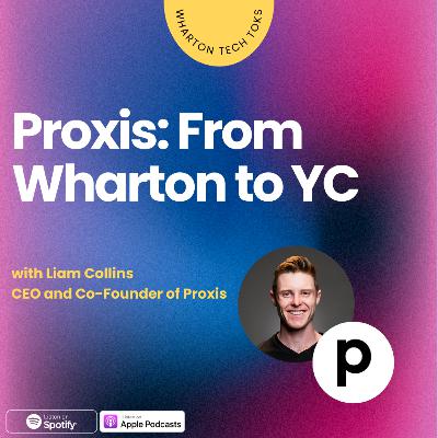 Proxis: From Wharton to YC Proxis: From Wharton to YC