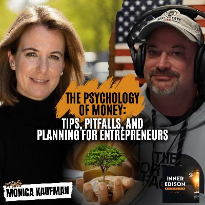 The Importance of Money Psychology for Business Owners: Lessons from Monica Kaufman The Importance of Money Psychology for Business Owners: Lessons from Monica Kaufman
