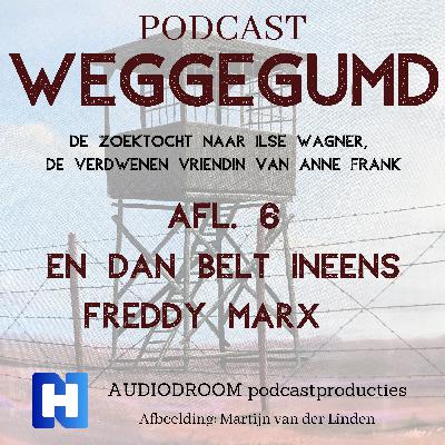 Afl 6 Weggegumd | En dan belt ineens Freddy Marx
