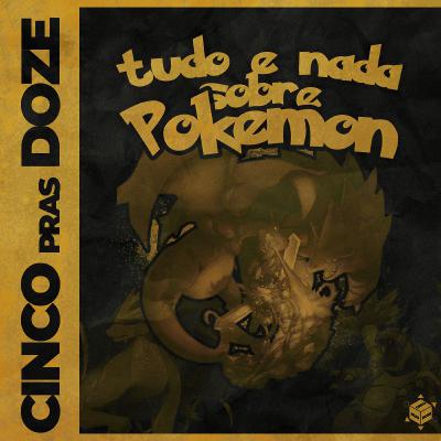 Tudo e Nada sobre Pokemon