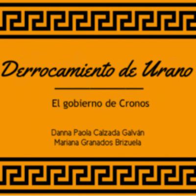 Episodio 2- Derrocamiento de Urano: El gobierno de Cronos