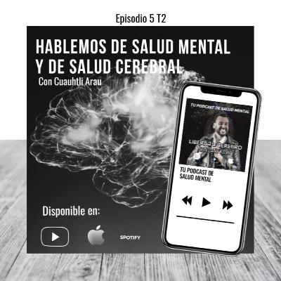 Hablemos de Salud Cerebral y Salud Mental Hablemos de Salud Cerebral y Salud Mental