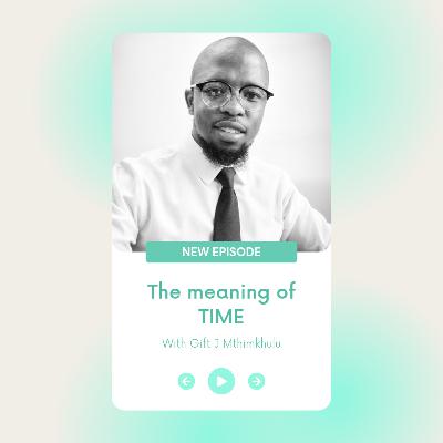 The meaning of TIME The meaning of TIME