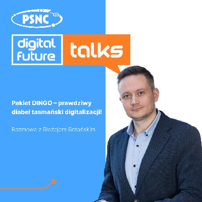 Pakiet DINGO – prawdziwy diabeł tasmański digitalizacji!