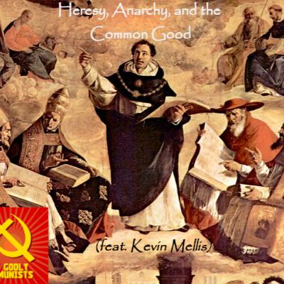 2.6: Heresy, Anarchy, & the Common Good