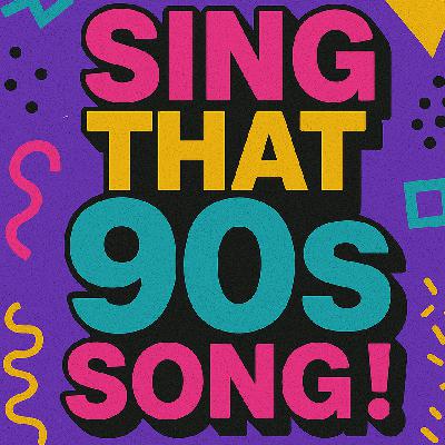 Sing That 90's Song! - 2 Sing That 90's Song! - 2