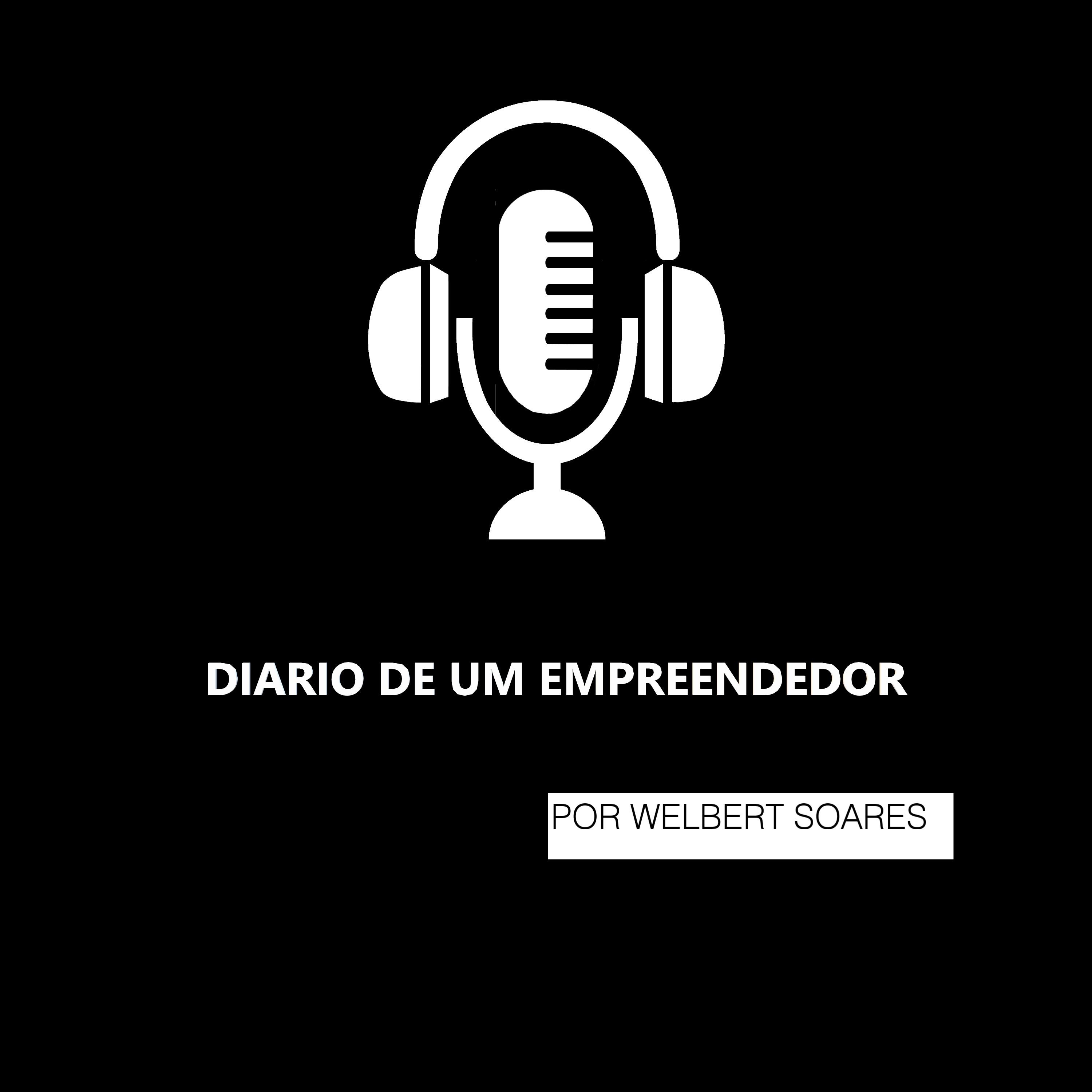 Diário de Um Empreendedor Podcast Diário de Um Empreendedor Podcast
